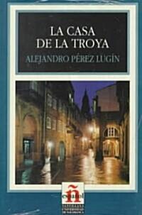 La Casa De La Troya/the House of Troya (Paperback)