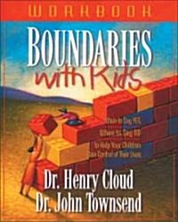 Boundaries with Kids Workbook: How Healthy Choices Grow Healthy Children (Paperback)