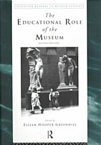 The Educational Role of the Museum (Paperback, 2 ed)