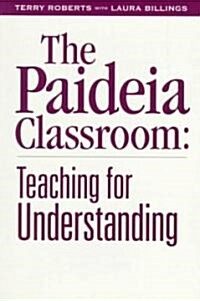 The Paideia Classroom (Paperback)