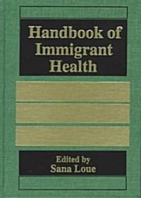 Handbook of Immigrant Health (Hardcover)