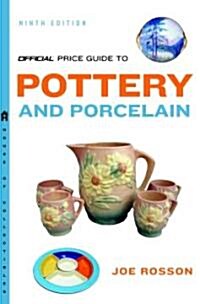 The Official Price Guide to Pottery and Porcelain (Paperback, 9th)