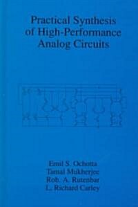 Practical Synthesis of High-Performance Analog Circuits (Hardcover)