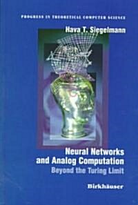 Neural Networks and Analog Computation: Beyond the Turing Limit (Hardcover, 1999)