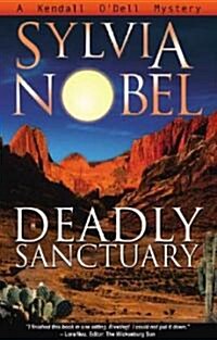 Deadly Sanctuary: Volume 1 (Paperback, 4, Fourth Edition)