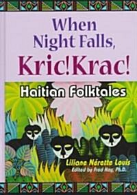 When Night Falls, Kric! Krac! (Hardcover)