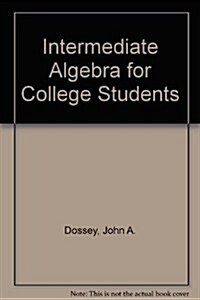 Intermediate Algebra for College Students (Hardcover)