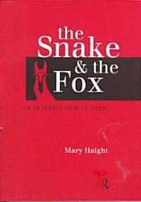The Snake and the Fox : An Introduction to Logic (Paperback)