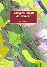 Ecological Impact Assessment (Paperback)