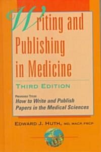 Writing and Publishing in Medicine (Hardcover, 3rd, Subsequent)