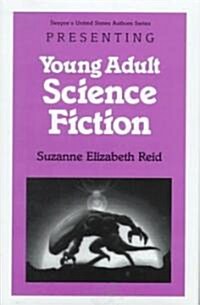 Presenting Young Adult Science Fiction (Hardcover)