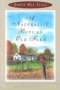 A Naturalist Buys an Old Farm (Paperback)