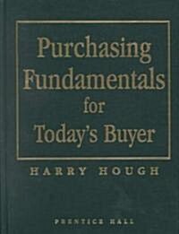Purchasing Fundamentals for Todays Buyer (Hardcover)