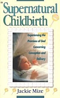 [중고] Supernatural Childbirth (Paperback)