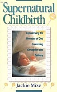 Supernatural Childbirth (Paperback)