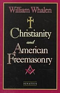 Christianity and American Freemasonry (Paperback, 3, Revised)