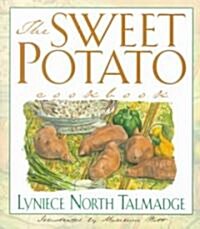 The Sweet Potato Cookbook (Paperback, Illustrated)