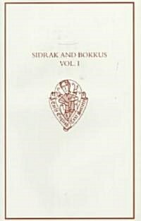 Sidrak and Bokkus, volume I : A Parallel-Text Edition from Bodleian Library, MS Laud Misc. 559, and British Library, MS Lansdowne 793 (Hardcover)