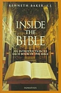 Inside the Bible: A Guide to Understanding Each Book of the Bible (Paperback)