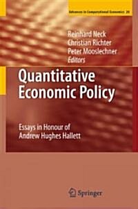 Quantitative Economic Policy: Essays in Honour of Andrew Hughes Hallett (Hardcover)