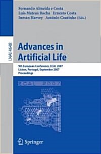 Advances in Artificial Life: 9th European Conference, ECAL 2007, Lisbon, Portugal, September 10-14, 2007, Proceedings (Paperback)
