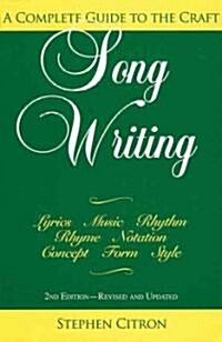 Songwriting: A Complete Guide to the Craft (Paperback, Revised, Update)