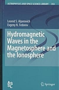 Hydromagnetic Waves in the Magnetosphere and The Ionosphere (Hardcover)
