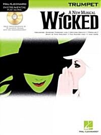 Wicked: Trumpet Play-Along Pack (Hardcover)