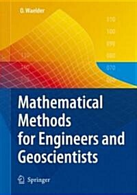 Mathematical Methods for Engineers and Geoscientists (Hardcover)