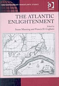 The Atlantic Enlightenment (Hardcover)