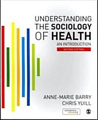 Understanding the Sociology of Health: An Introduction (Paperback, 2)