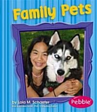 Family Pets (Library Binding, Revised, Update)