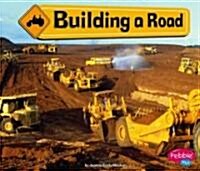 Building a Road (Library Binding)