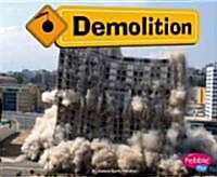 Demolition (Library Binding)