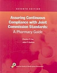 Assuring Continuous Compliance With Joint Commission Standards (Paperback, CD-ROM, 7th)