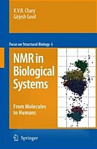 NMR in Biological Systems: From Molecules to Human (Hardcover)