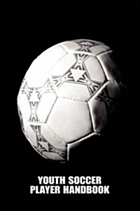 Youth Soccer Player Handbook (Paperback)