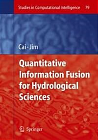 Quantitative Information Fusion for Hydrological Sciences (Hardcover)