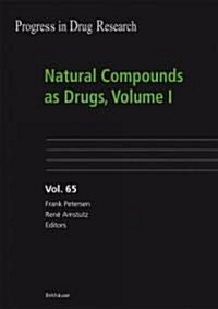 Natural Compounds as Drugs, Volume I (Hardcover)