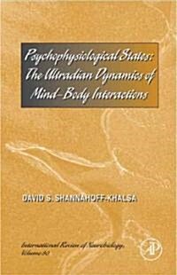 Psychophysiological States: The Ultradian Dynamics of Mind-Body Interactions Volume 80 (Hardcover)