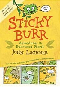 Sticky Burr: Adventures in Burrwood Forest (Paperback)