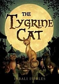 The Tygrine Cat (Hardcover)