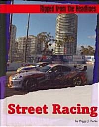 Street Racing (Library Binding)