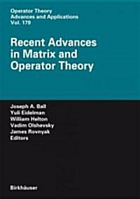 Recent Advances in Matrix and Operator Theory (Hardcover)