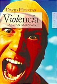 Violencia/ Violence (Paperback)