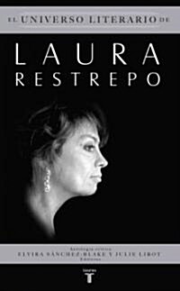 El Universo Literario de Laura Restrepo (Paperback)