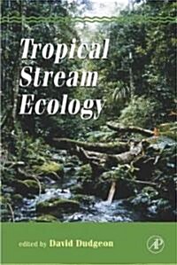 Tropical Stream Ecology (Hardcover)