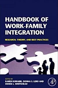 Handbook of Work-Family Integration (Hardcover)