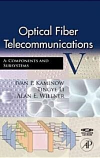 Optical Fiber Telecommunications Va: Components and Subsystems [With CDROM] (Hardcover)