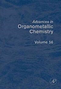 Advances in Organometallic Chemistry: The Organotransition Metal Chemistry of Poly(pyrazolyl)Borates. Part 1 Volume 56 (Hardcover)